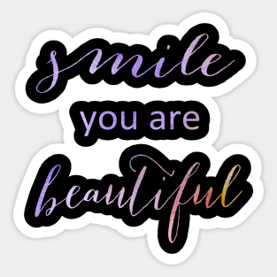 Smile you are beautiful Sticker